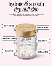 A jar of Truly Beauty Soft Serve After Shave Hydrating Cream with a gold lid, featuring labels that highlight its softening, smoothing, moisturizing, plumping, calming, and hydrating benefits.