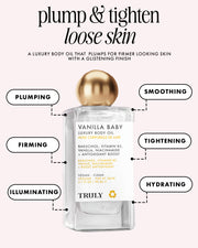 A bottle of Truly Beauty's Vanilla Baby Luxury Body Oil is shown, highlighting its anti-aging benefits—plumping, firming, illuminating, smoothing, tightening, and hydrating loose skin—with bakuchiol and vitamin B3.