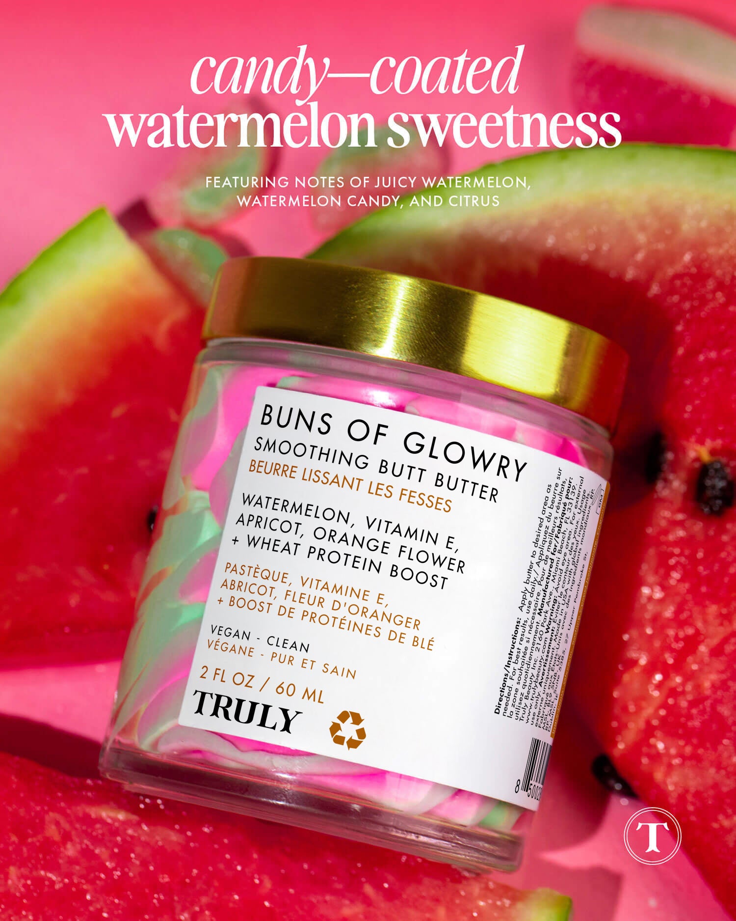 A jar of Truly Beauty’s Buns of Glowry Smoothing Butt Butter with a pink and gold lid sits among watermelon slices. Text above showcases watermelon, Wheat Protein, and more for smooth, glowing skin.